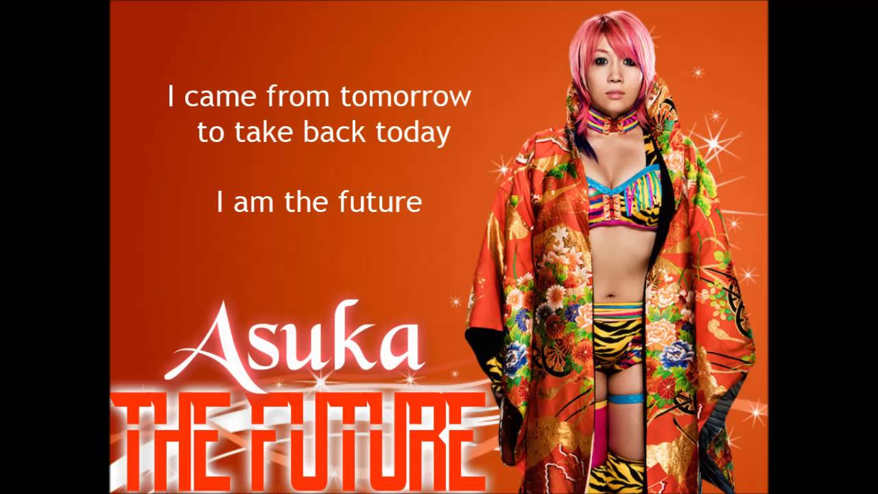 Asuka WWE Theme - The Future (lyrics)