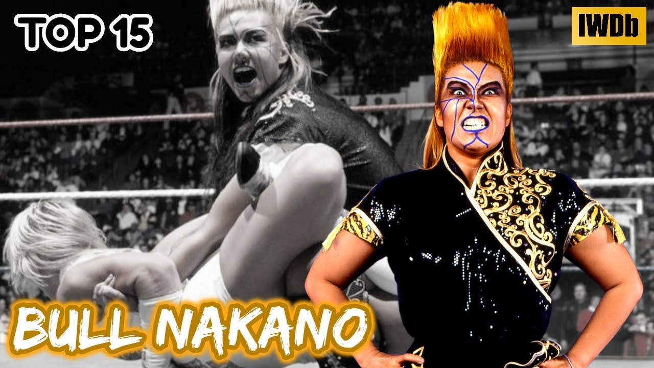 Top 15 Moves of Bull Nakano