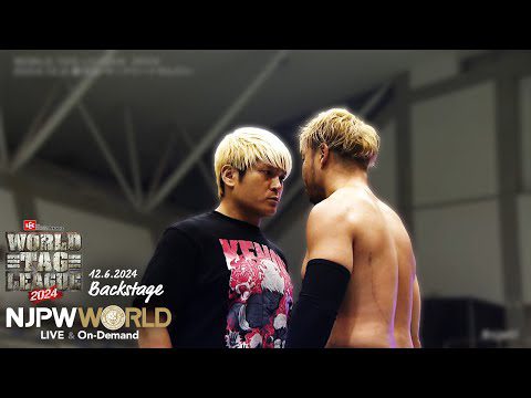 #njwtl 2nd match Backstage 12/6/24｜WORLD TAG LEAGUE 2024 第2試合 Backstage