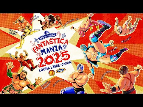 【新日本プロレス】NJPW PRESENTS CMLL FANTASTICA MANIA 2025 オープニングVTR【2025.2.19 大阪〜2.28 後楽園】