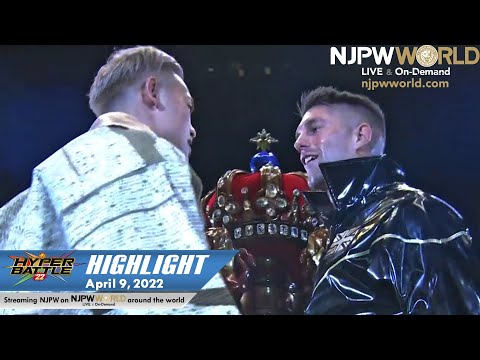 HYPER BATTLE'22 FINAL HIGHLIGHT: NJPW, April 9, 2022