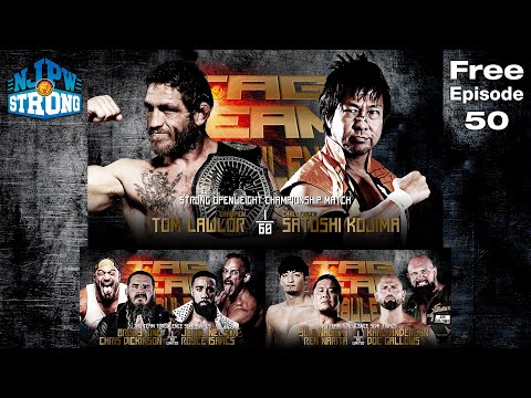 【過去大会フル公開】NJPW STRONG Ep50 / Tag Team Turbulence – Night 2