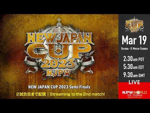 3/19(日)『NEW JAPAN CUP 2023』Gメッセ群馬大会【2試合のみ配信】| #njcup 3/19/23 [Only 2 matches]