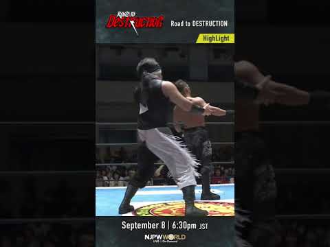 新日本プロレス『Road to DESTRUCTION』(9.8) ハイライト #shorts